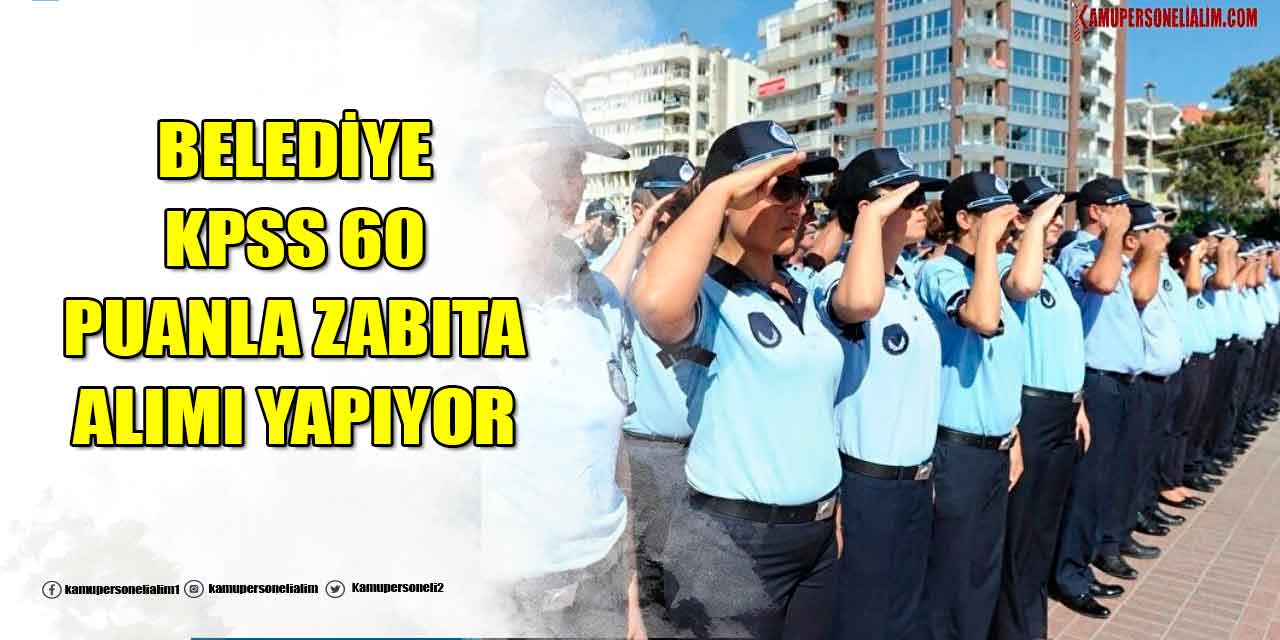 Belediye KPSS 60 Puanla Zabıta Alımı Başvuru Ekranı