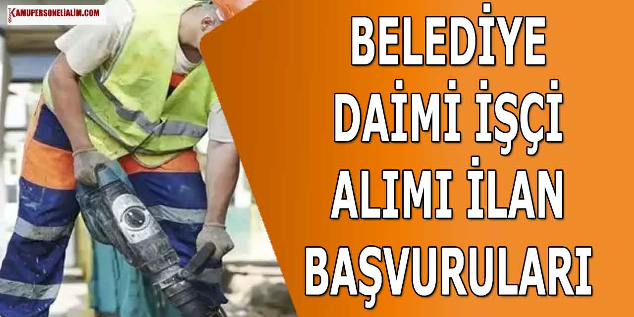 Karakaya Belediyesi 2 Daimi İŞKUR İşçi Alımı