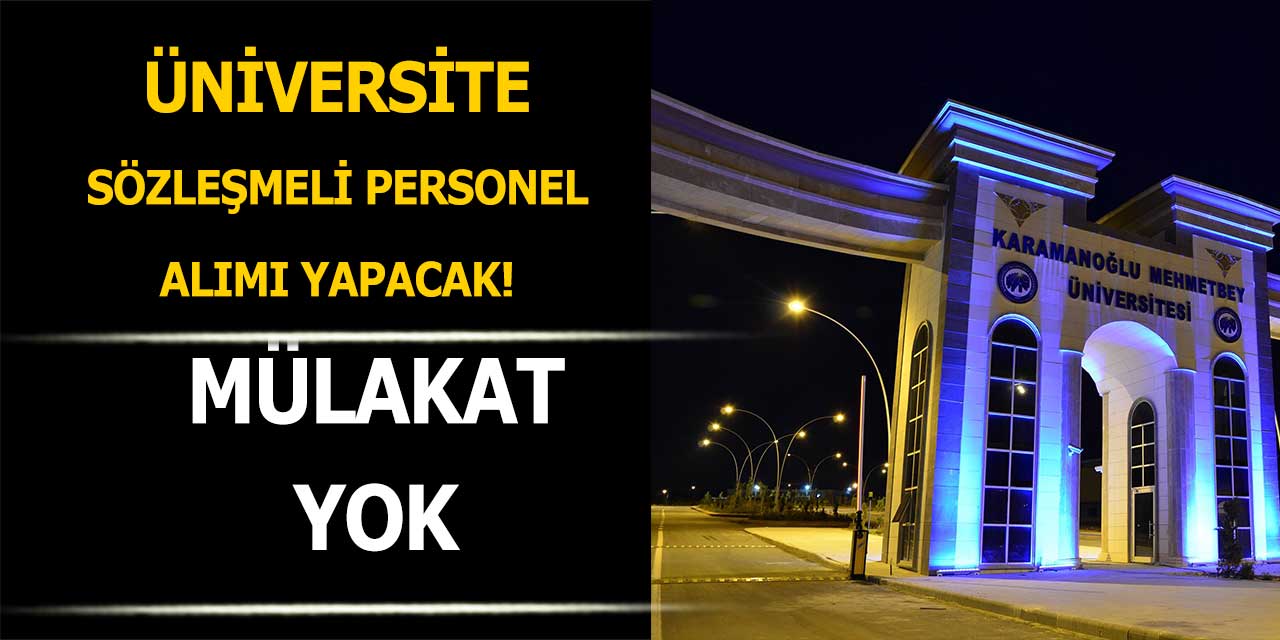 Üniversite Sözleşmeli Personel Alım Yapıyor!
