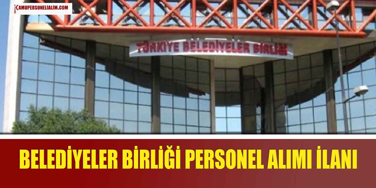 Belediyeler Birliği Kadrolu Şoför Alımı Yapıyor KPSS’siz
