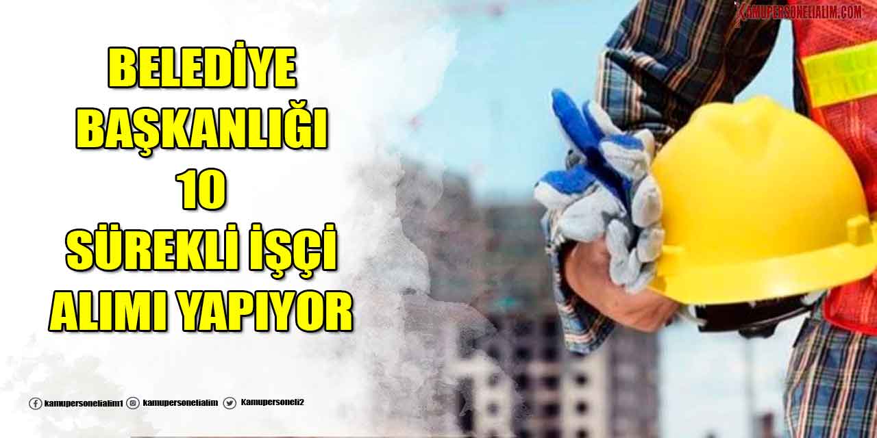 Altınova Belediyesi 10 Sürekli İşçi Alımı! En Az İlkokul