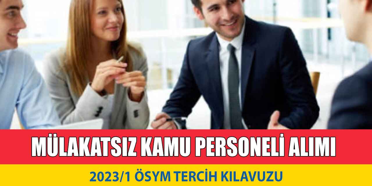 Mülakatsız 2 Bin Kamu Personeli Alımı! KPSS 2023/1 Kılavuzu
