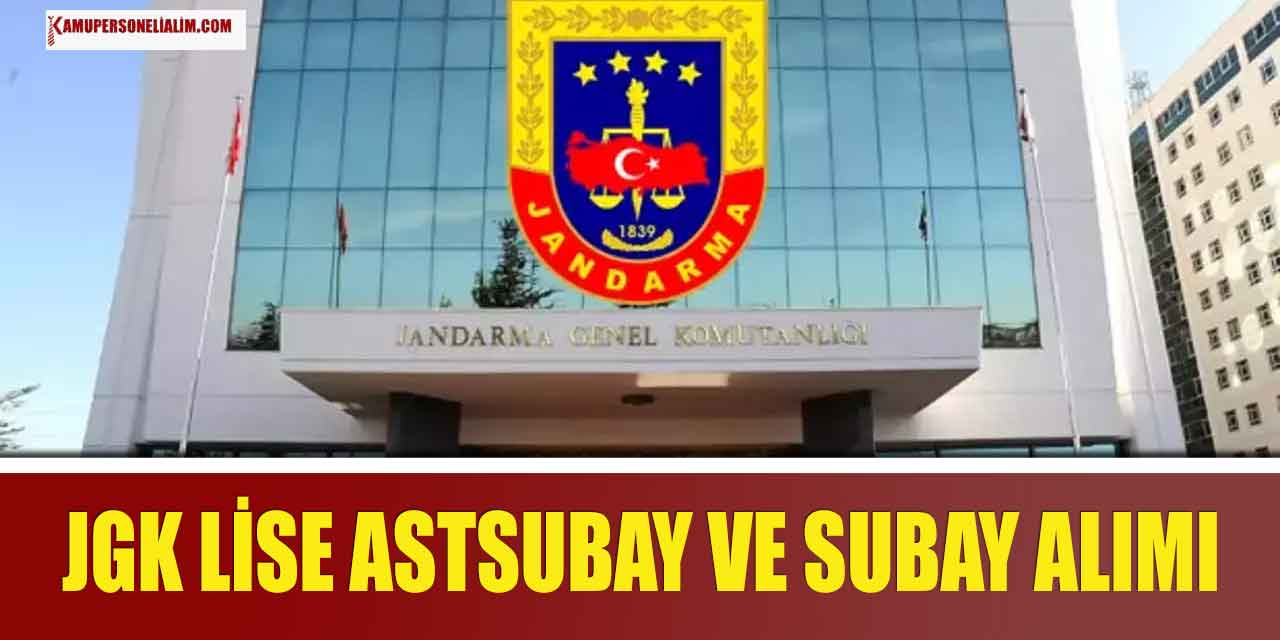 JGK Yeni Astsubay Subay Alımı Lise Mezunu Adaylardan Olacak