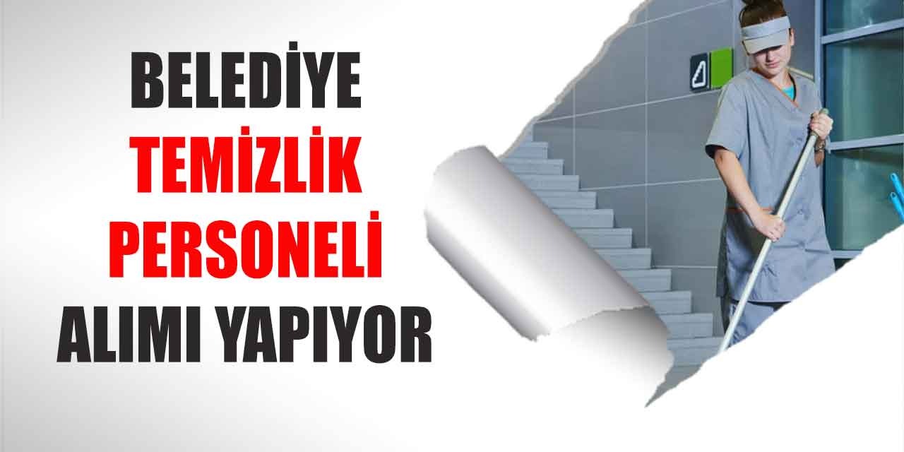 Esenköy Belediyesi Yeni Temizlik Personeli Alımı 2023