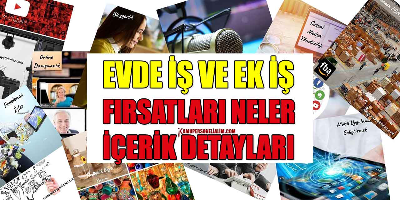 Ek İş Ve Evde İş Fırsatları Neler