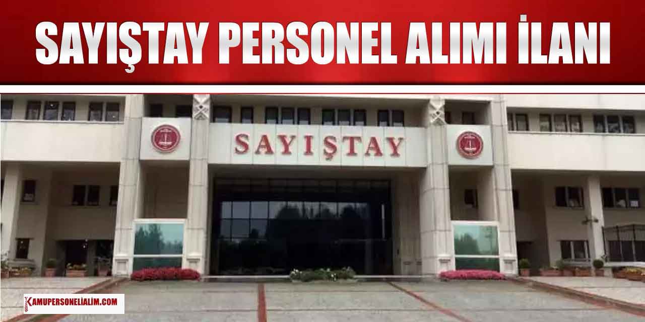 Sayıştay Başkanlığı KPSS Şartsız 25 Kamu Personeli Alımı
