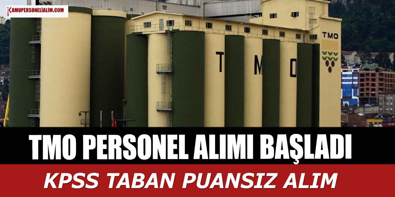 TMO Mülakatsız 23 Bin TL Maaşla Yeni Devlet Memuru Alımı