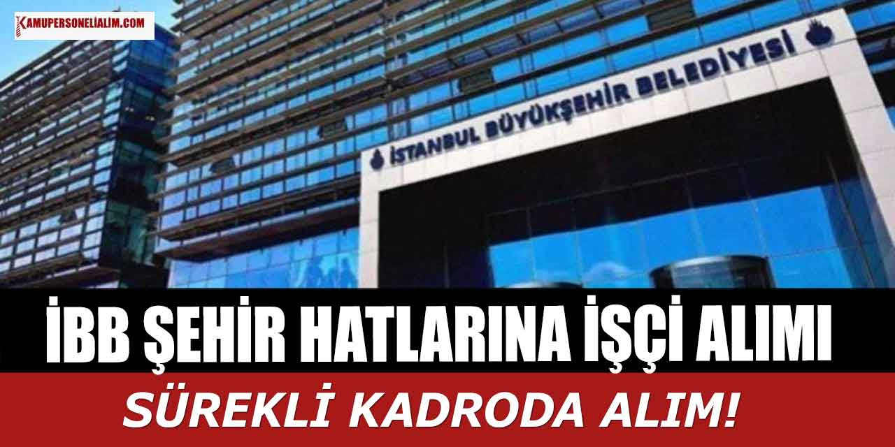 İBB Şehir Hatları 67 Sürekli İşçi Alımı İŞKUR