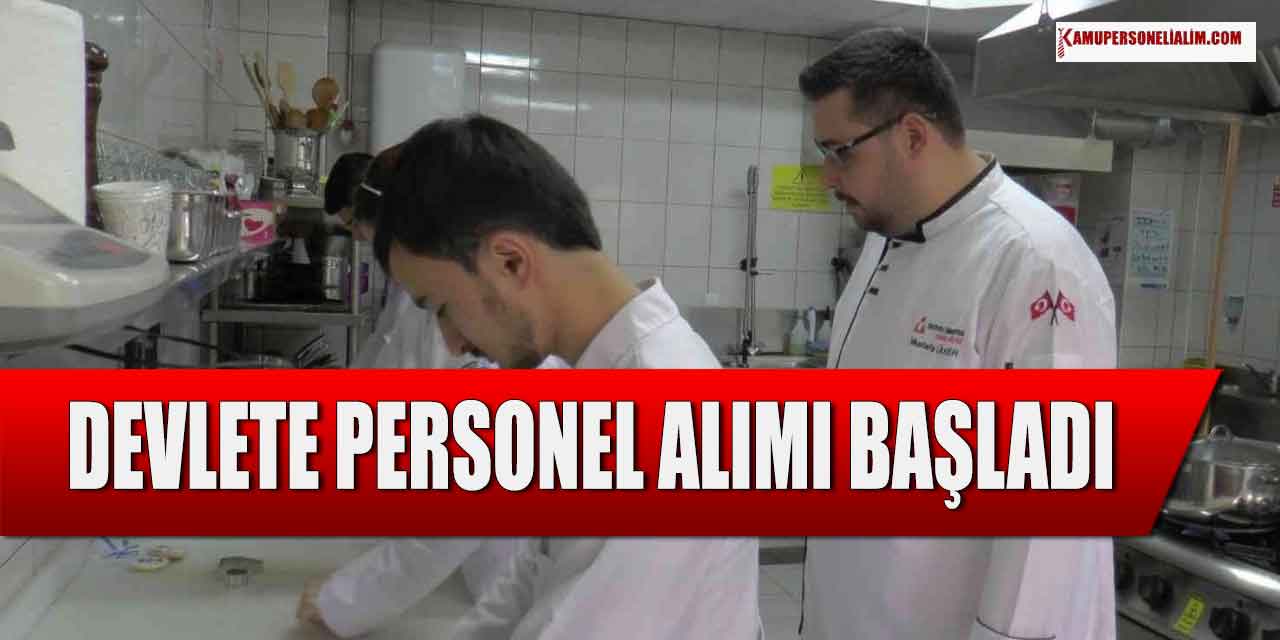 Devlete İlkokul Mezunu KPSS’siz 5 Mutfak Görevlisi Alımı İlanı