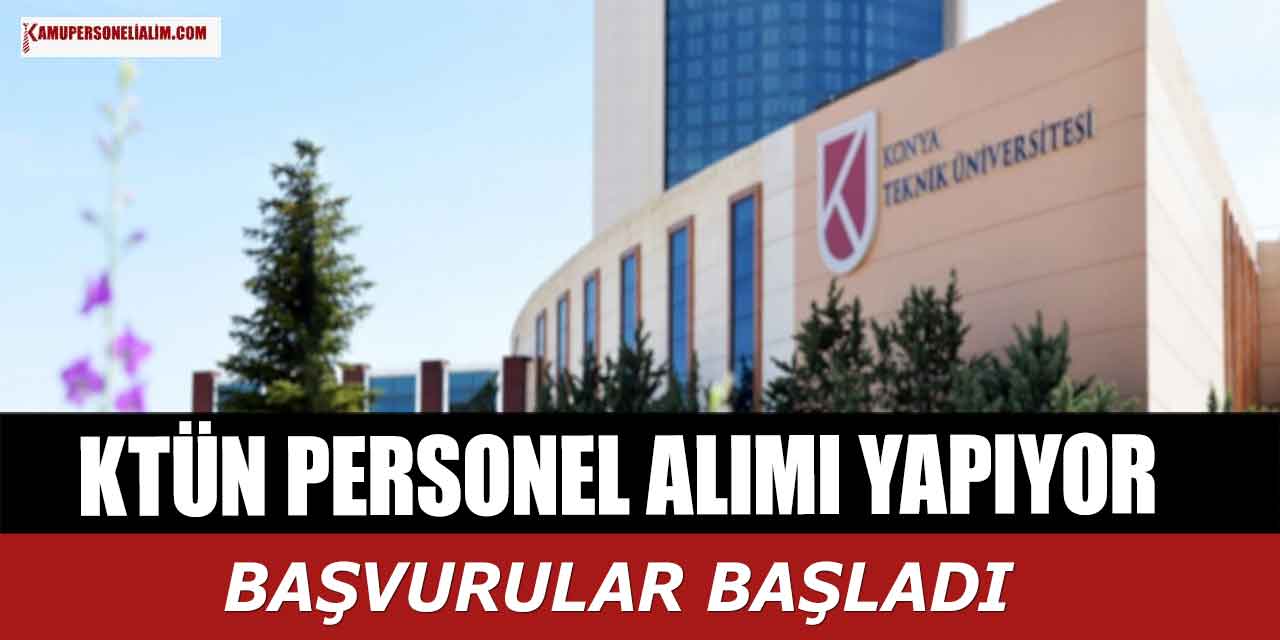 KTÜN KPSS 50 Puanla 5 Personel Alımı