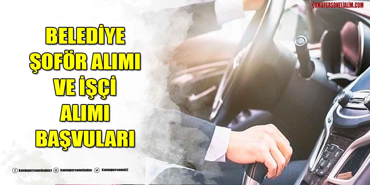 Tokat Belediyesi 51 Şoför ve İşçi Alımı (TOKBEL)