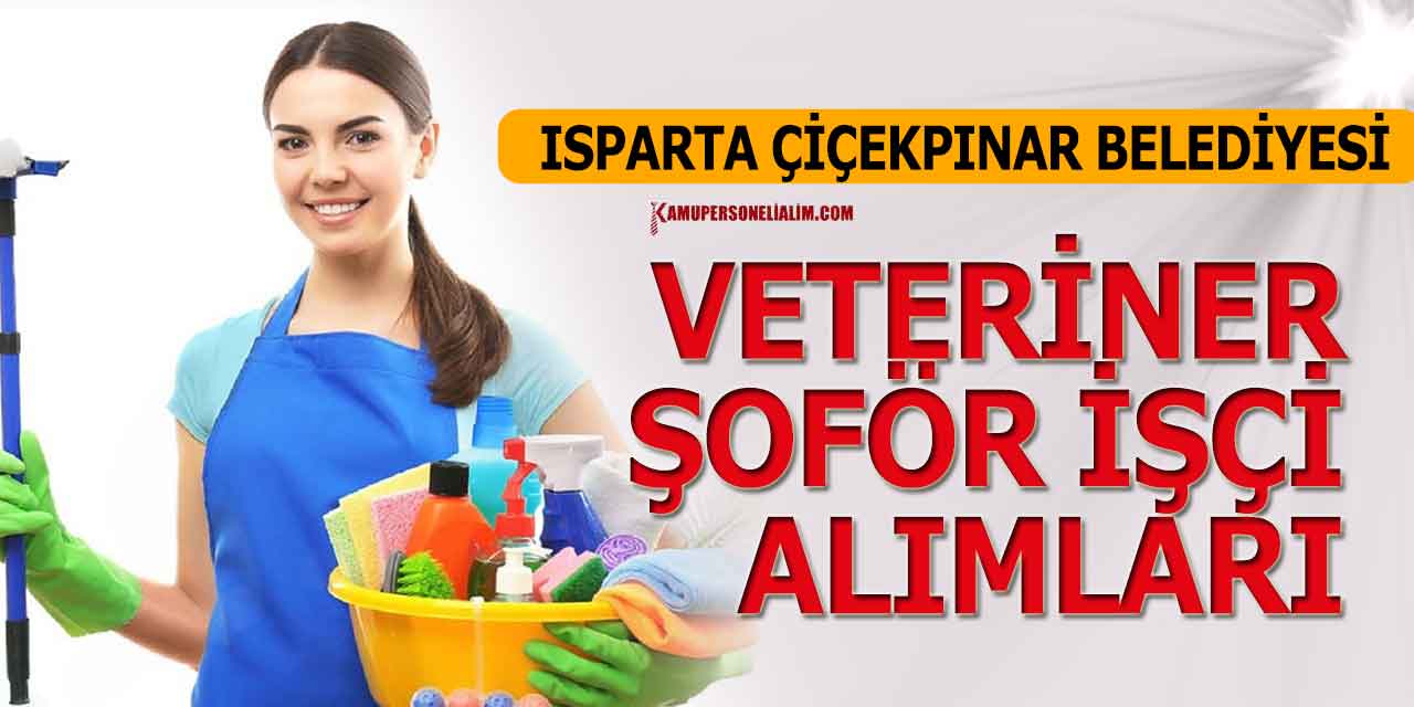 Isparta Çiçekpınar Belediyesi İşçi Alımı (İŞKUR Noter Kuralı)