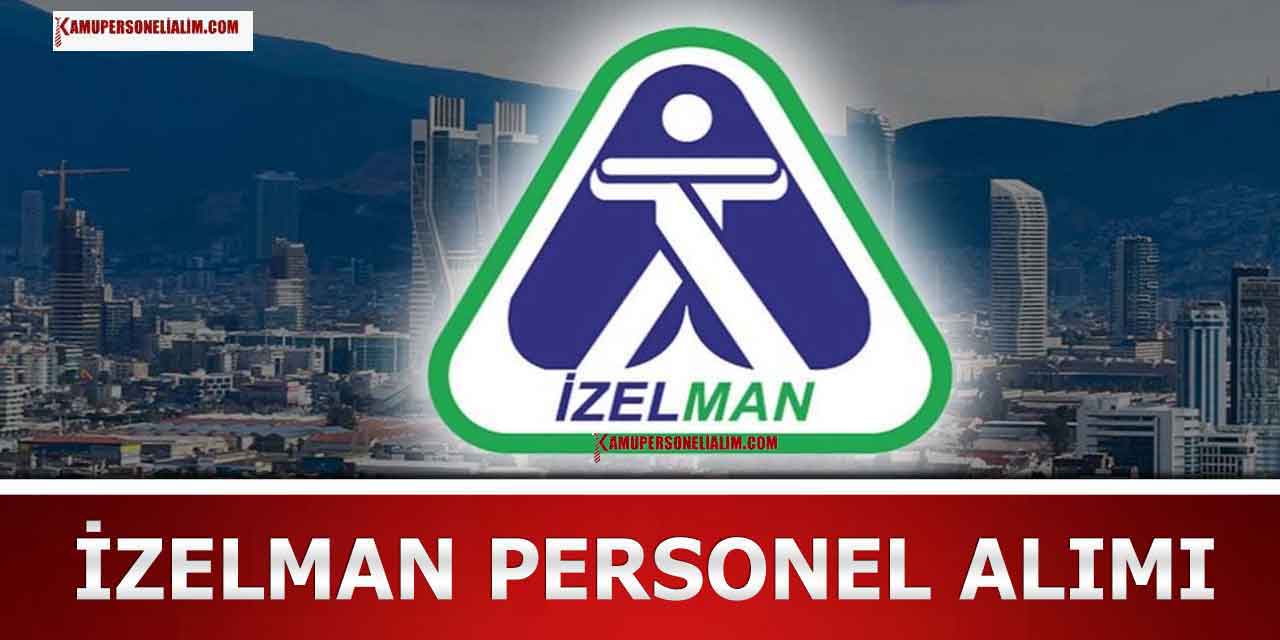 İZELMAN 5 Branşta 9 Personel Alımı 14-19 Ağustos