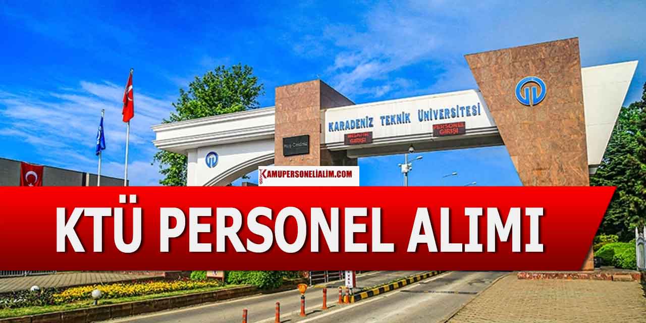 KTÜ 20 Personel Alımı! Lise MYO Lisans