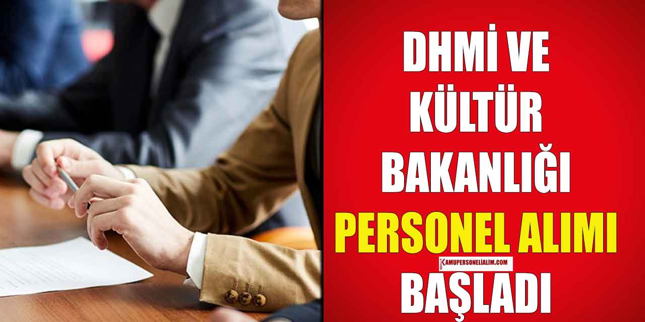 DHMİ ve Kültür Bakanlığı 91 Devlet Personeli Alımı