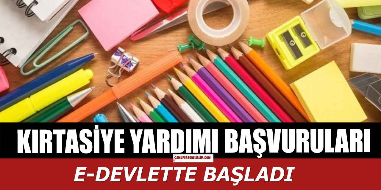 1.400 TL Kırtasiye Yardımı Başvuruları E-Devlet'ten Alınıyor