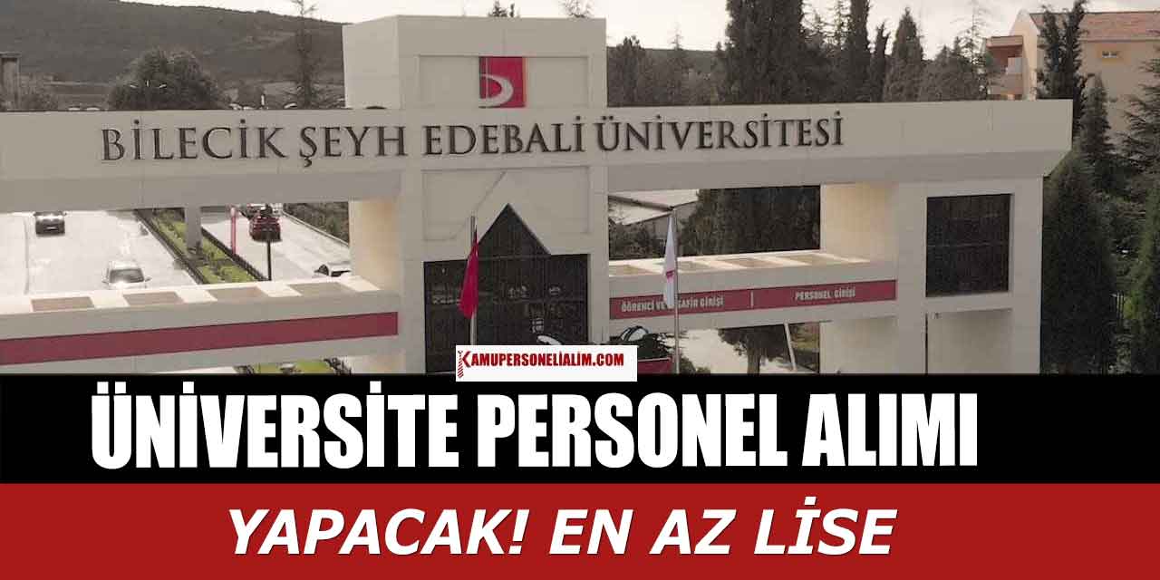 Şeyh Edebali Üniversitesi 5 Branşta 26 Personel Alımı