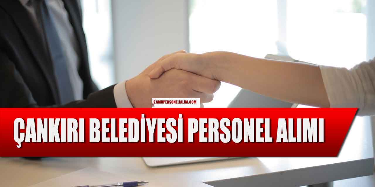 Çankırı Belediyesi Eğitmen Alımı Yapacak
