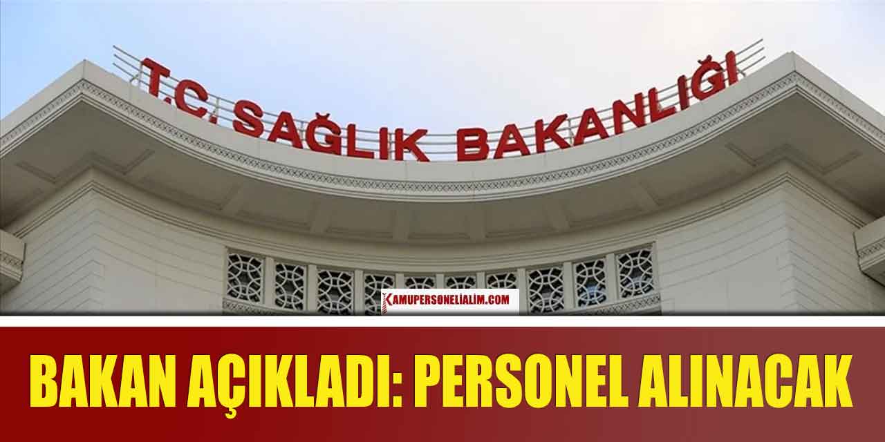 Sağlık Bakanı Açıkladı: 2023 Yılında Hastanelere İşçi ve Memur Alınacak