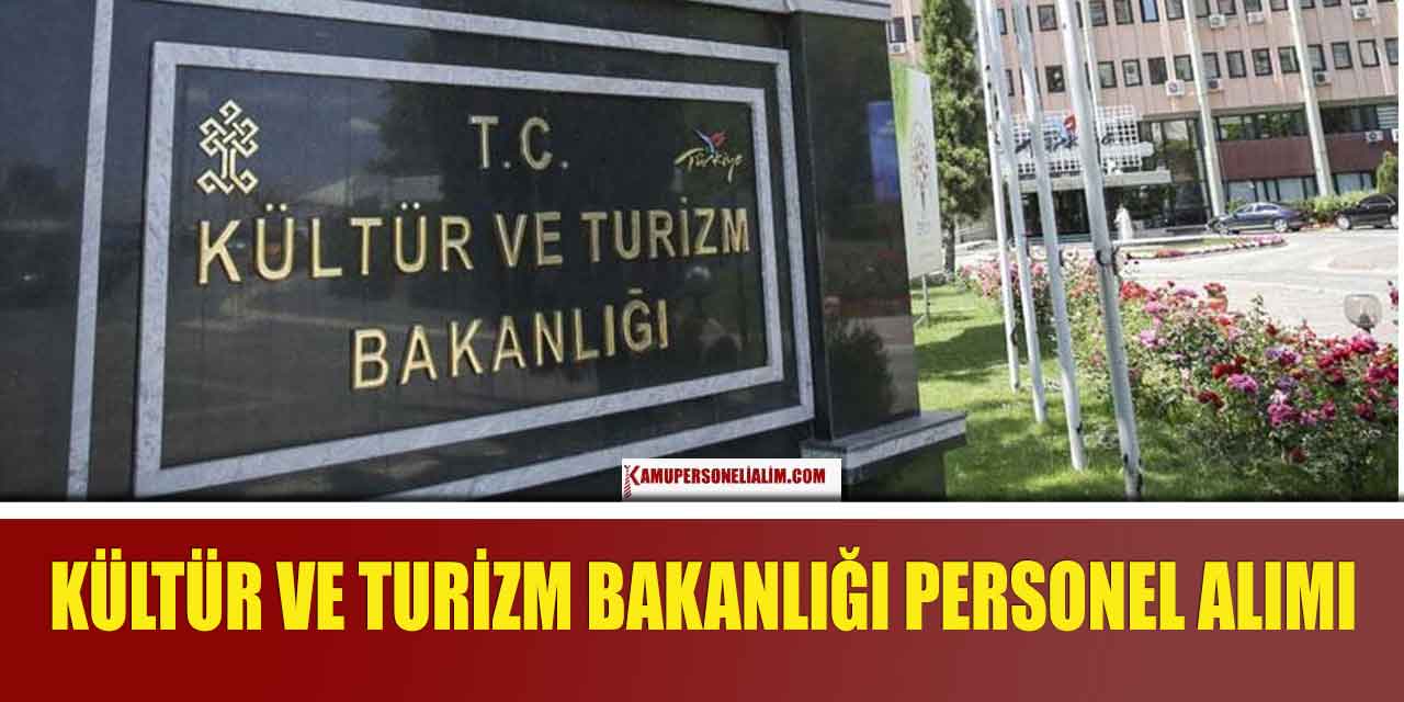 Kültür ve Turizm Bakanlığı 235 Personel Alımı Şehir Listesi