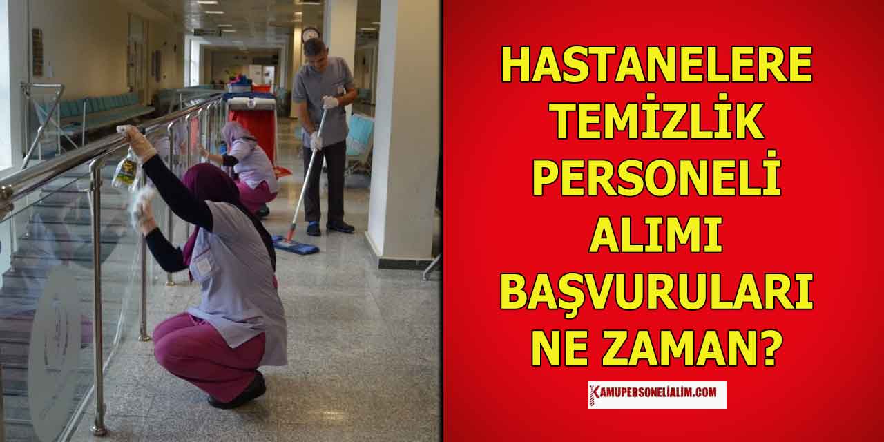 Bakan Açıkladı: 2023 Yılı Hastanelere Temizlik Personeli Alınacak