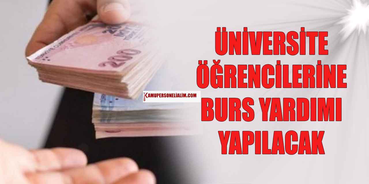 Üniversite Öğrencilerine 1250 TL ve 3750 TL Arası Burs İmkanı