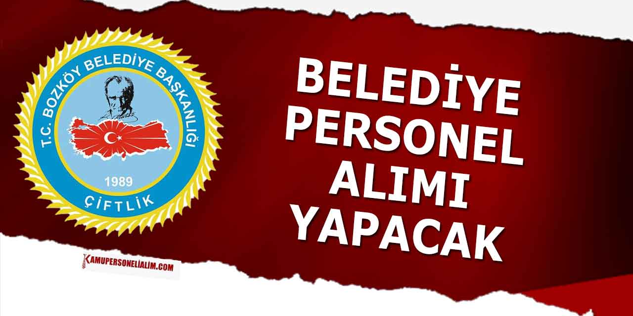 Bozköy Belediyesi Tam Zamanlı Memur Alımı