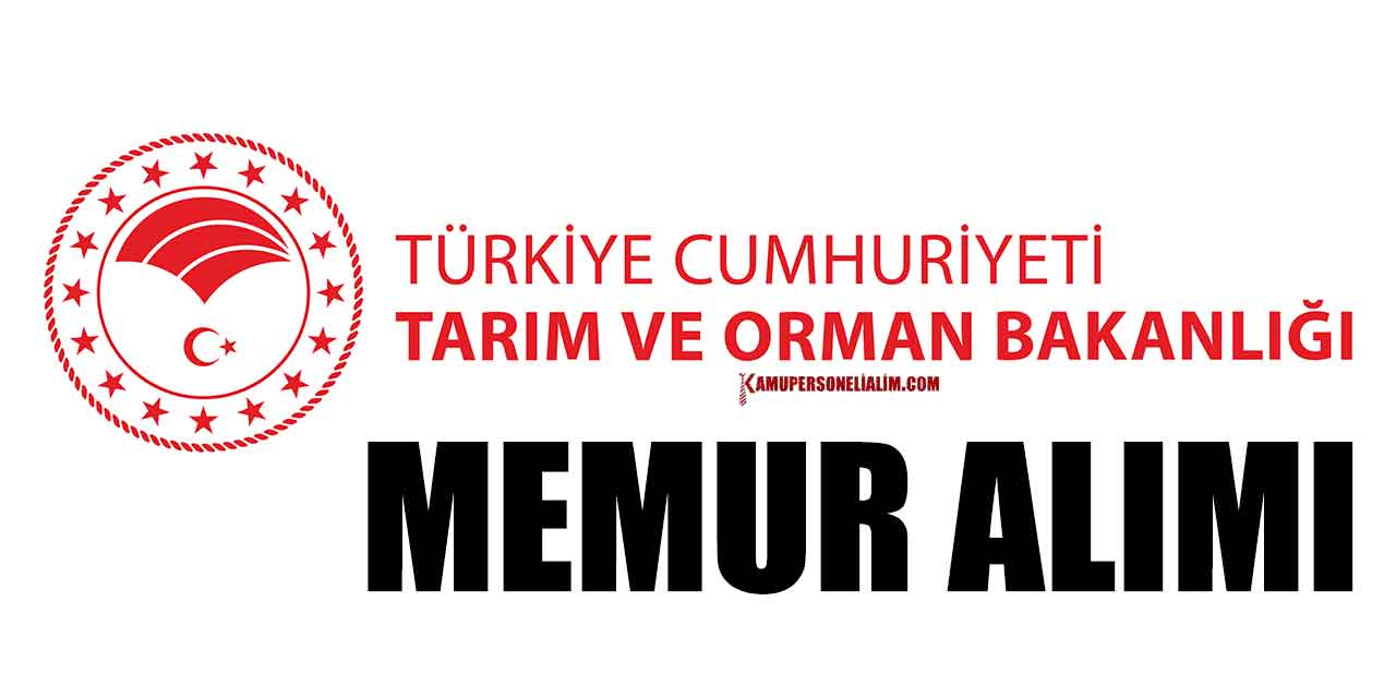 Tarım ve Orman Bakanlığı Memur Olma Yöntemleri