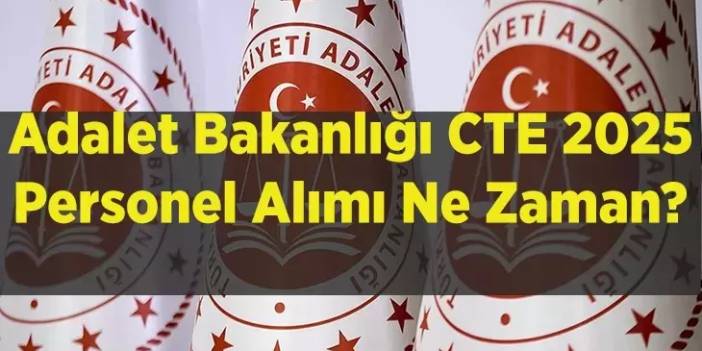 Adalet Bakanlığı 5 Bin Personel Alımı Başvurusu Devam Ediyor (Zabıt Katibi ve CTE) Son Başvuru Tarihi 15 Ağustos