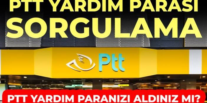 PTT Yardım Parası Sorgulama T.C. No ile E-Devlet Sorgulama Ekranı