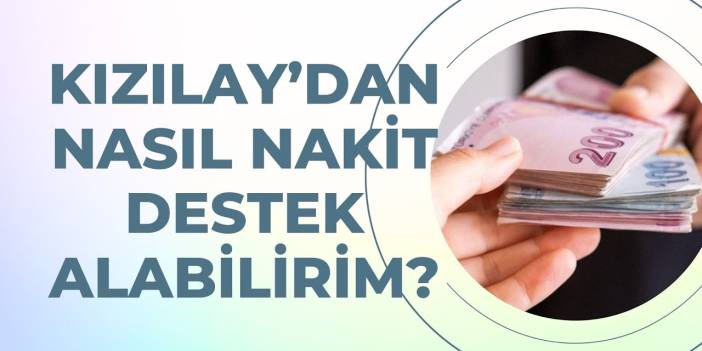 Kızılay’dan Yardım Almak İstiyorum Başvuru Formu Nasıl Doldurulur?