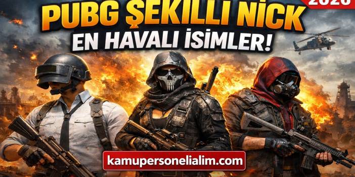 PUBG Şekilli Nick 2026 Önerileri, Sembolleri, İsimleri En Havalı PUBG Şekilli Nickler
