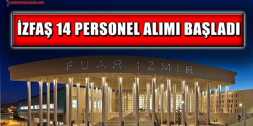 izfas-14-personel-alimi-baslatti.jpg