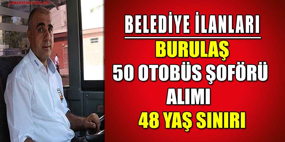 burulas-50-otobus-soforu-alimi-belediye-ilanlari.jpg