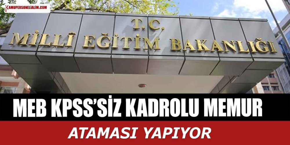 kurdan-meb-kpsssiz-kadrolu-memur-atamasi-yapiyor.jpg