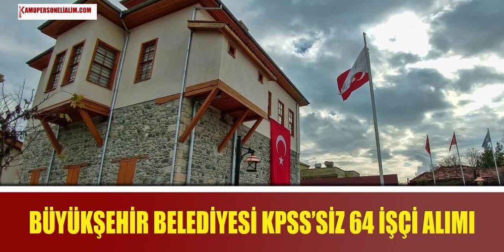 hatay-buyuksehir-belediyesi-64-kpsssiz-kamu-isci-ilani.jpg