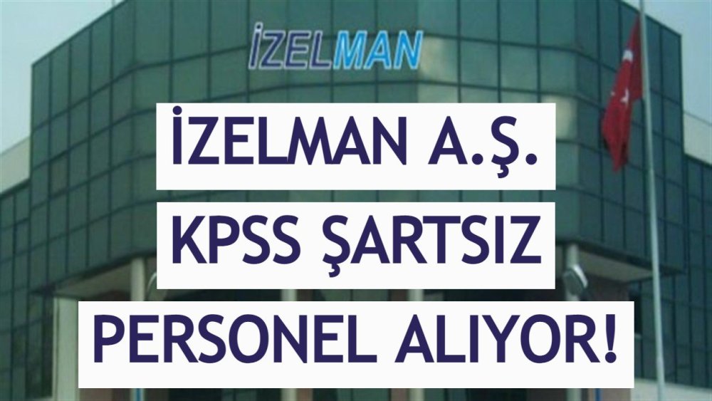 buyuksehir-sirketi-izelman-22-sofor-alimi-ilani-duyurdu-001.jpg