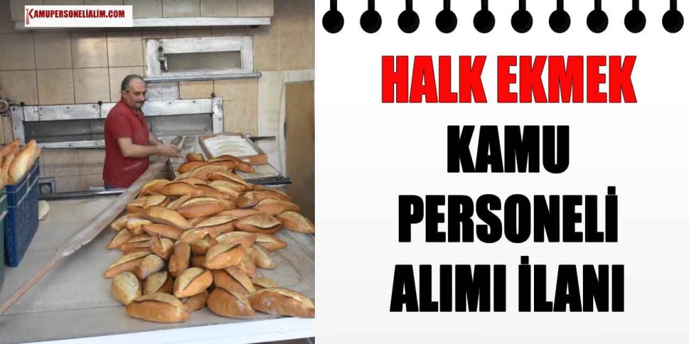 halk-ekmek-fabrikalari-7-kpsssiz-kamu-isci-alimi.jpg