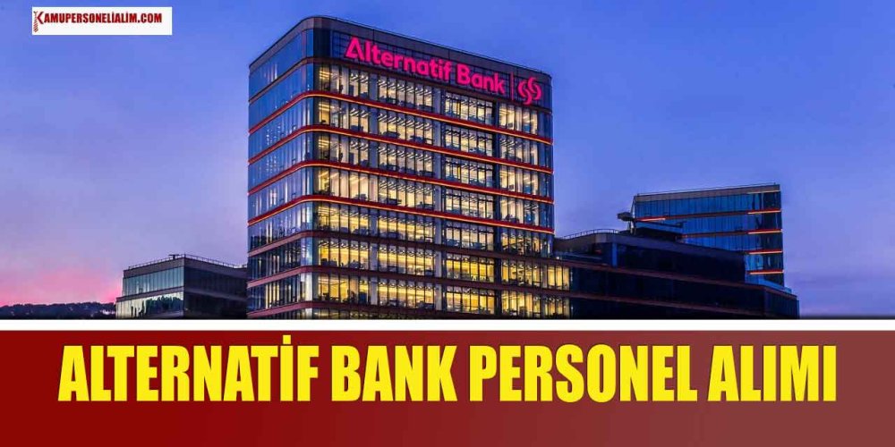 alternatif-bank-2023-yili-yeni-personel-alim-listesi.jpg