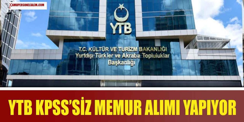 ytb-kpsssiz-memur-alimi-yapiyor-20-bin-tl-maas.jpg